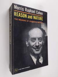 reason and nature : an essay on the meaning of scientific method
