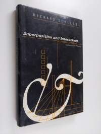 Superposition and Interaction - Coherence in Physics