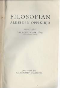 Filosofian alkeiden oppikirjaKirjaVirkkunen, PaavoGummerus 1915.