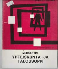 Merkantin yhteiskunta- ja talousoppi/Hannula, Seppo, Puijon kirja 1972