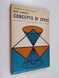 Concepts of Space : The History of Theories of Space in Physics, Etc