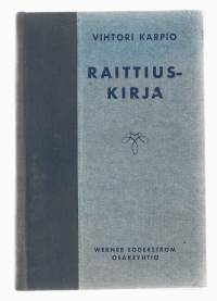 RaittiuskirjaKirjaHenkilö Karpio, Vihtori, 1885-1964WSOY 1934.
