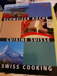 Schweizer Kuche Cuisine Suisse Swiss Cooking