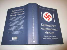 Kolmannen valtakunnan vieraat, Suomi Hitlerin Saksan vaikutuspiirissä 1933-1944