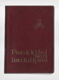 Pankkilaisen laululipas /Helsingin pankkitoimihenkilöt 1968