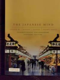 The Japanese Mind. Understanding Contemporary Japanese Culture