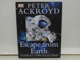 Escape from Earth - Voyages Through Time