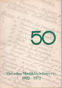 Oriveden Musiikkiyhdistys r.y. 50 1922-1972
