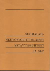 Suomalais-Neuvostoliittolaiset ystävyyssuhteet ja SKP