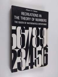Recreations in the theory of numbers : the queen of mathematics entertains