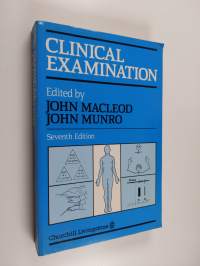 Clinical examination : a textbook for students and doctors by teachers of the Edinburgh Medical School