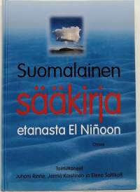 Suomalainen sääkirja - etanasta El Ninoon. (Meteorologia, Ilmasto)