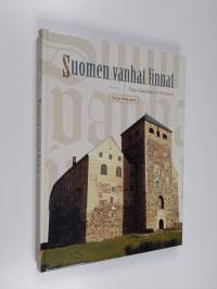 Suomen vanhat linnat = The castles of Finland