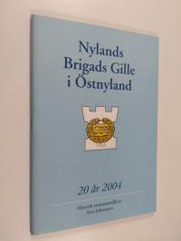 Nylands brigads gille i Östnyland : 1984-2004