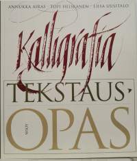 Kalligrafia - Tekstausopas. (Kulttuurihistoria)