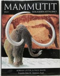 Mammutit - Jääkauden jättiläiset. (Eläimet, esihistoria)