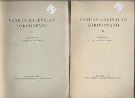 Vanhan Kalevalan kokoonpanoKirjaKaukonen, VäinöSuomalaisen Kirjallisuuden Seura 1939-1945.Ulkoasu	2 osaa