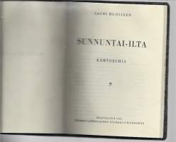 Sunnuntai-ilta : kertoelmiaKirjaHenkilö Huovinen, Lauri, 1915-1994Suomen lut. evank.-yhdistys 1945.