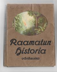 Raamatunhistoria värikuvinaKirjaWSOY 1942.