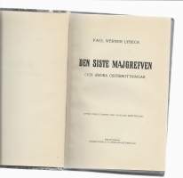 Den siste majgrefven och andra österbottningar : efter författarens död samlade berättelserKirjaLybeck, Paul Werner ; Henkilö Lybeck, Mikael,Söderström 1911