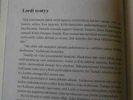 Lordi. Hirviön tarina, 2006. 1.painos. Elämäntarinakirja.