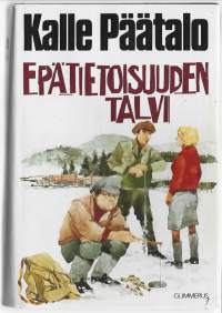 Epätietoisuuden talviKirjaHenkilö Päätalo, Kalle, 1919-2000Gummerus 1992