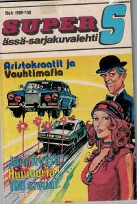 Super S ässä sarjakuva lehti/ aristokraatit ja vauhtimafia. N:o 5.1980