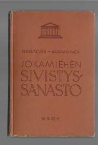 Jokamiehen sivistys-sanastoKirjaHenkilö Hagfors, Edwin,Manninen, Antero, WSOY 1945.