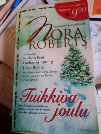 Nora Roberts: Tuikkiva joulu. Neljä kirjaa yksissä kansissa