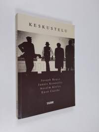 Keskustelu : Joseph Beuys, Jannis Kounellis, Anselm Kiefer, Enzo Cucchi
