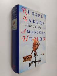 Russell Baker&#039;s Book of American Humor