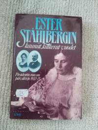 Esther Ståhlbergin kauniit , katkerat vuodet  v. 1985