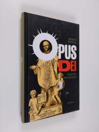 Opus Dei : vaiettu salaseura