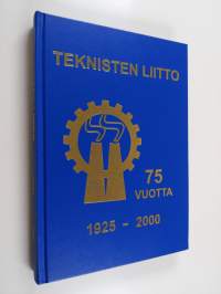 Teknisten liitto 75 vuotta 1925-2000