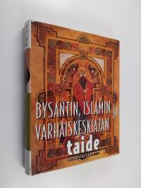 Maailmantaiteen kirjasto Bysantin, islamin ja varhaiskeskiajan taide