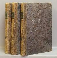 The  O`Briens and the O`Flahertys; A National Tale by Lady Morgan. Vol II, III, IV (1800 luku, harvinainen, keräilykirja)