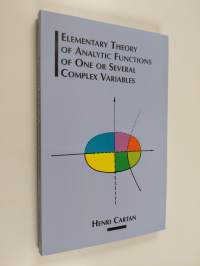 Elementary Theory of Analytic Functions of One Or Several Complex Variables