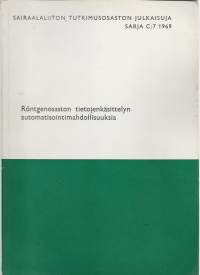 Röntgenosaston tietojenkäsittelyn automatisointimahdollisuuksiaKirja1969.