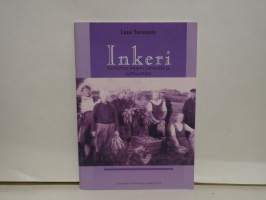 Inkeri. Kertomus Inkerin kansoista ja kulttuureista
