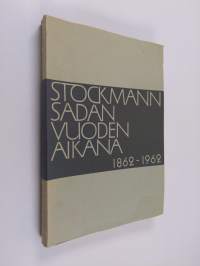 Stockmann sadan vuoden aikana 1862-1962