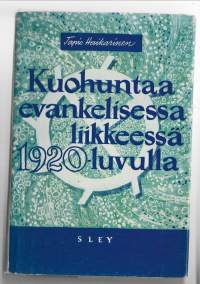 Kuohuntaa evankelisessa liikkeessä 1920-luvullaKirjaHaikarinen, TapioSuomen luterilainen evankeliumiyhdistys 1955