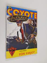 El Coyote ; seikkailuromaani viime vuosisadan Kaliforniasta, 70 - Yön varjot