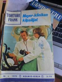Tohtori Frank N:o 10, 1975 Mayer-klinikan kilpailijat