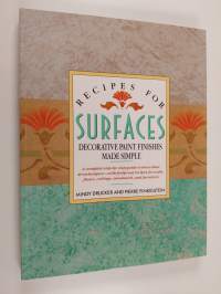 Recipes for Surfaces: Decorative Paint Finishes Made Simple
