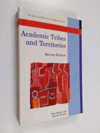 Academic tribes and territories : intellectual enquiry and the cultures of disciplines