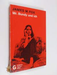 Mr. Bundy und ich - Kriminalroman