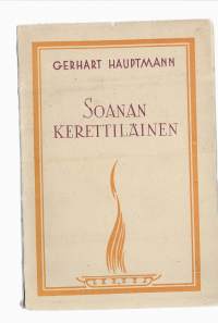 Soanan kerettiläinenDer Ketzer von SoanaKirjaHenkilö Hauptmann, Gerhart ; Henkilö Kupiainen, Alpo, Karisto 1929