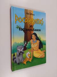 Pocahontas ja kotkanpoikanen : Disneyn satulukemisto