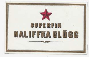 Superfin Naliffka Glögg - vanha viinaetiketti kivipaino