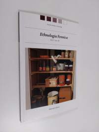 Ethnologia Fennica 2017 vol 44 : Finnish Studies in Ethnology